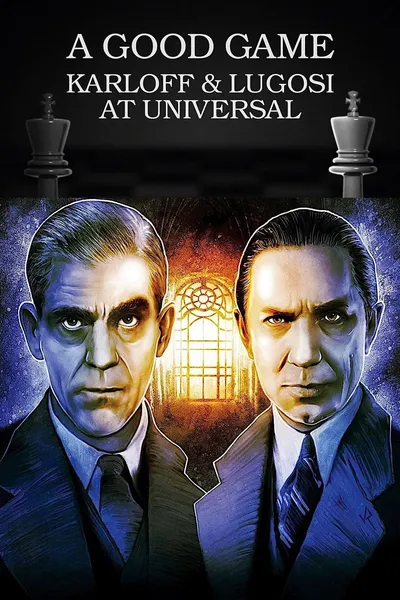 A Good Game: Karloff and Lugosi at Universal