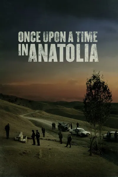 Once Upon a Time in Anatolia