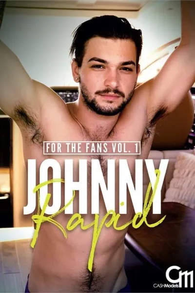 Johnny Rapid: For the Fans Vol. 1