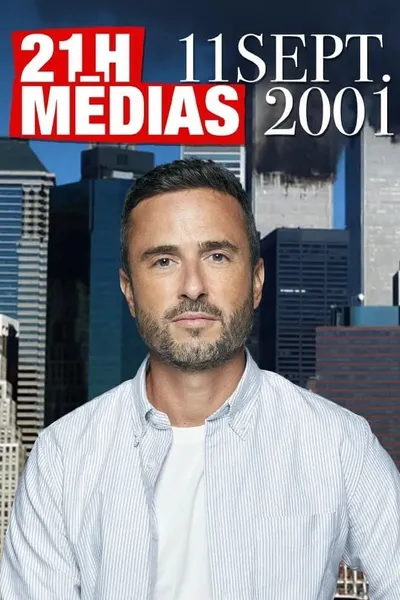 21h medias : 11 septembre 2001