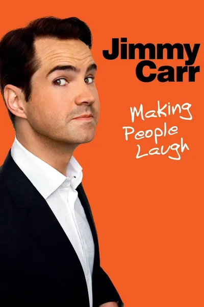 Jimmy Carr: Making People Laugh