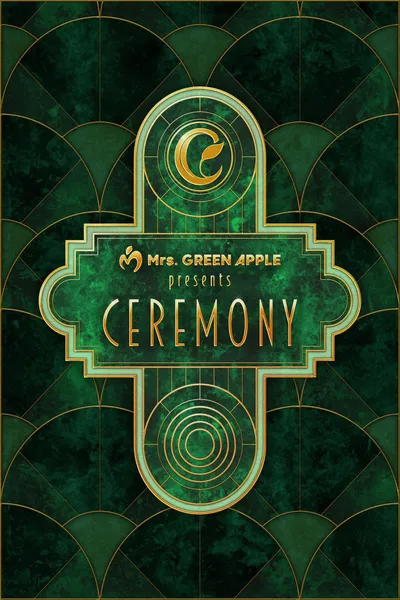 Mrs. GREEN APPLE presents『CEREMONY』