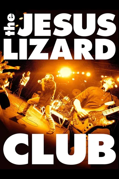 The Jesus Lizard: Club