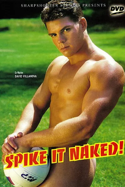 Spike It Naked!
