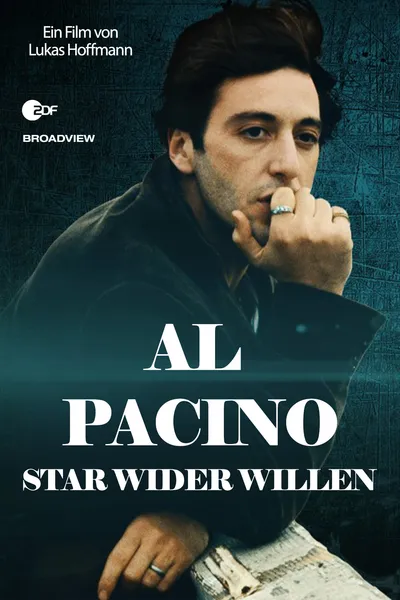 Al Pacino: The Reluctant Star