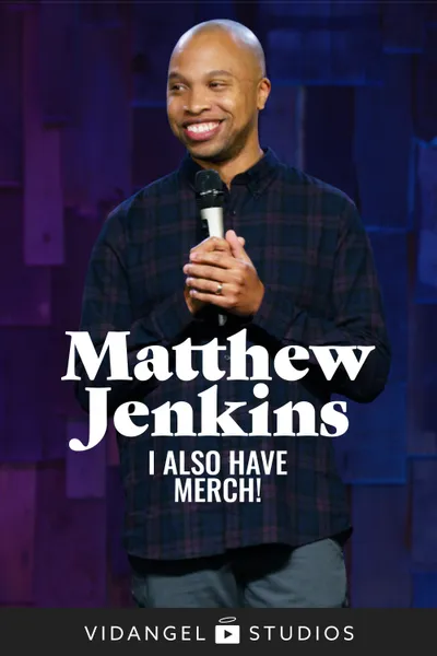 Matthew Jenkins: I Also Have Merch!