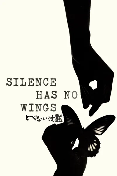 Silence Has No Wings