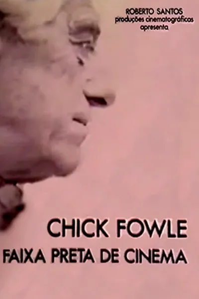 Chick Fowle, Faixa Preta de Cinema