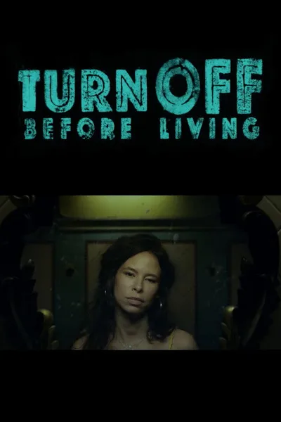 Turn off before living