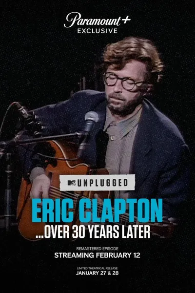 Eric Clapton Unplugged… Over 30 Years Later