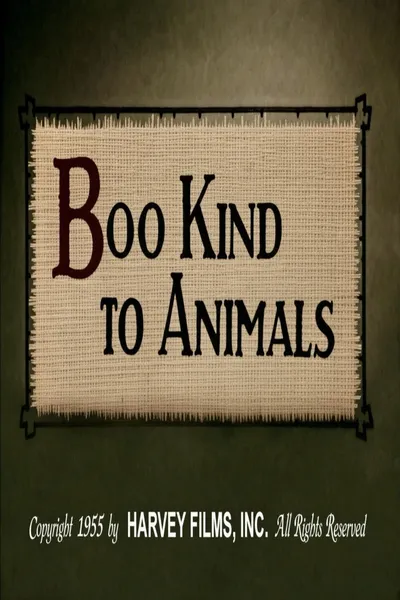 Boo Kind to Animals