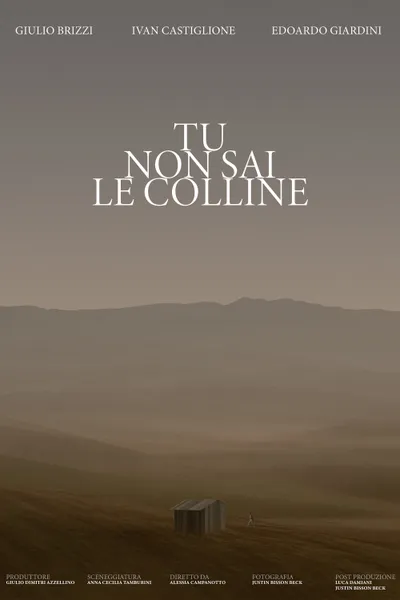 Tu non sai le colline