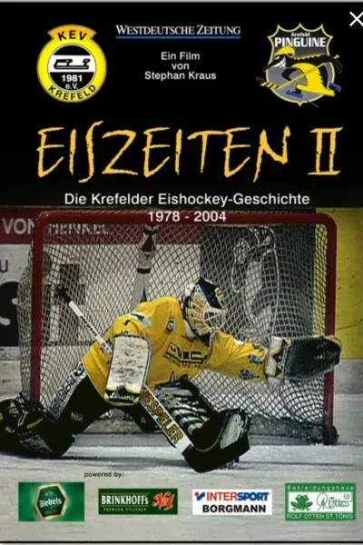 Eiszeiten II - Die Krefelder Eishockeygeschichte 1978 – 2004