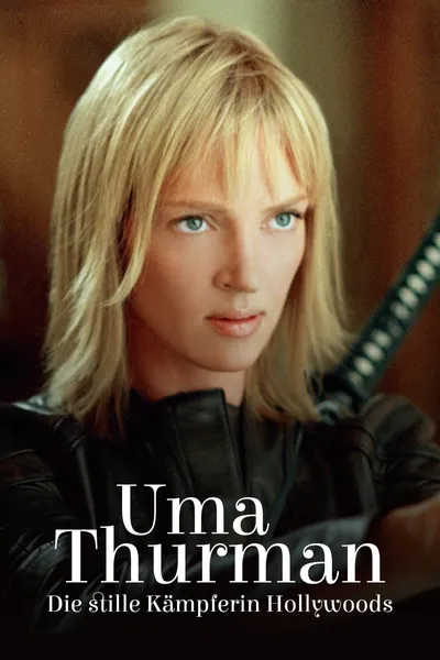 Uma Thurman - Hollywood's Cool Killer