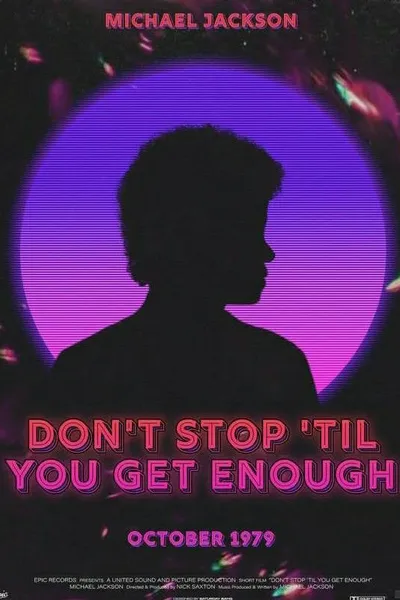 Michael Jackson: Don't Stop 'Til You Get Enough