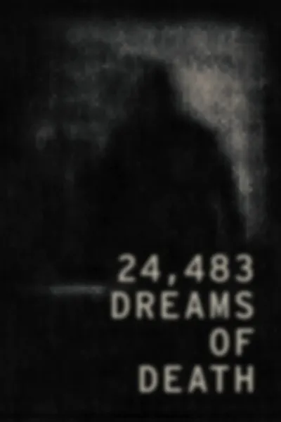 24,483 Dreams of Death