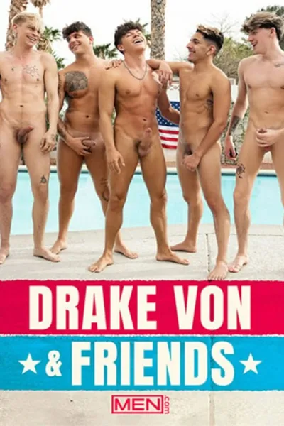 Drake Von & Friends