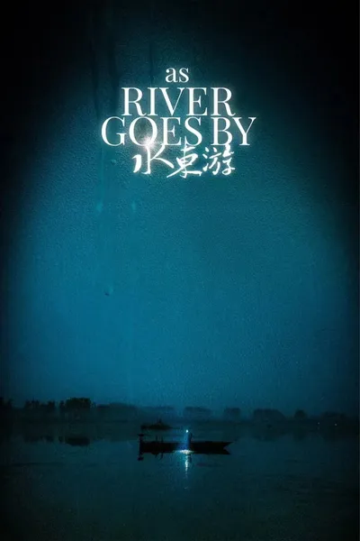 As the River Goes By