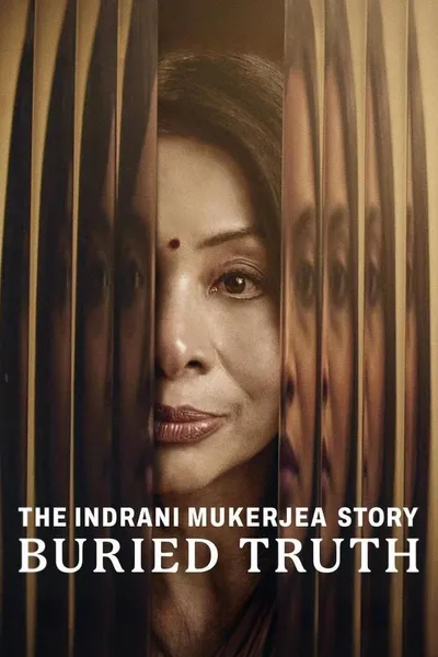 The Indrani Mukerjea Story: Buried Truth