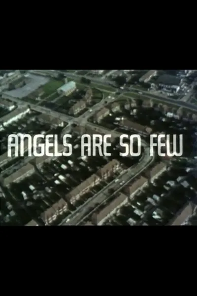 Angels Are So Few