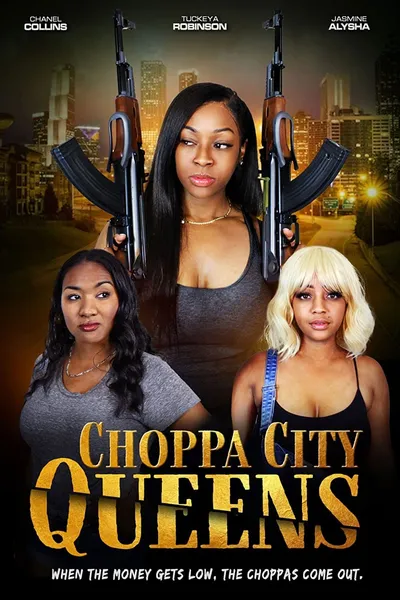 Choppa City Queens