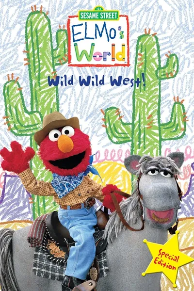 Sesame Street: Elmo's World: Wild Wild West!