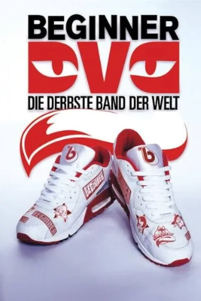 Beginner - Die derbste Band der Welt