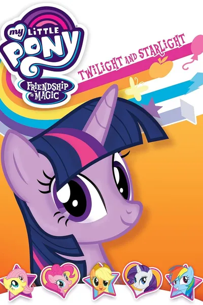 My Little Pony Friendship Is Magic: Twilight and Starlight