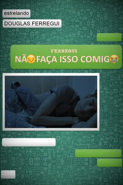 Não Faça Isso Comigo