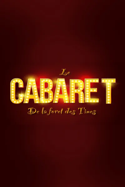 The Tines Forest Cabaret