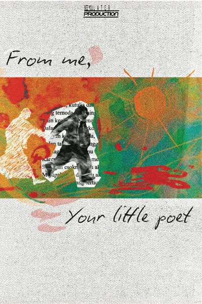 From me, Your little poet