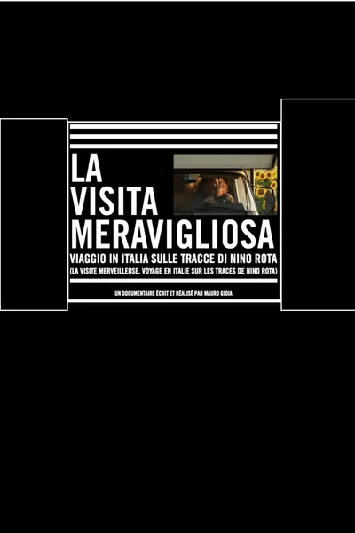 La visita meravigliosa: Viaggio in Italia sulle tracce di Nino Rota