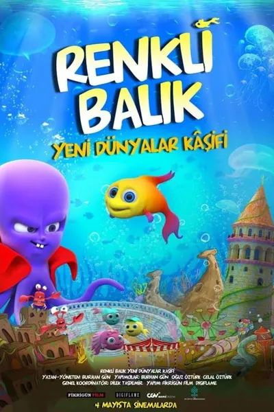 Renkli Balık Yeni Dünyalar Kâşifi