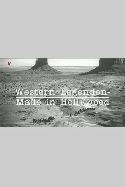 Western Legenden - Made in Hollywood