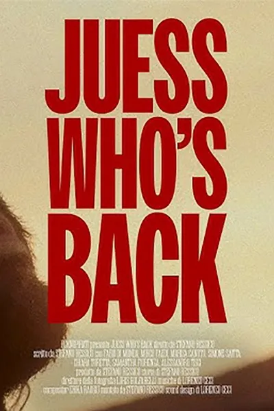 JUESS WHO'S BACK