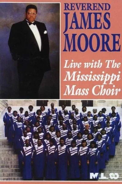 Reverend James Moore: Live with the Mississippi Mass Choir