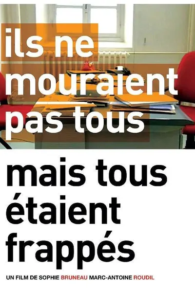 Ils ne mouraient pas tous mais tous étaient frappés