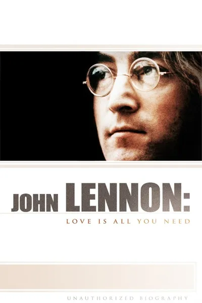 John Lennon: Love Is All You Need