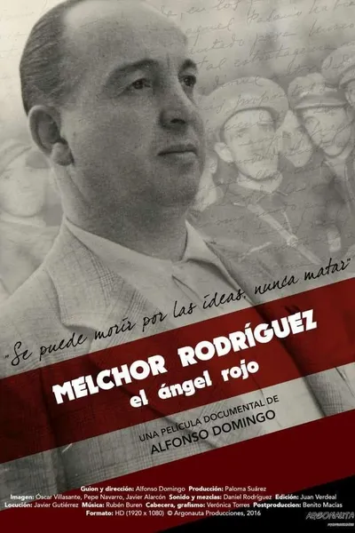 Melchor Rodríguez, el ángel rojo