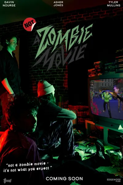 NOT a Zombie Movie