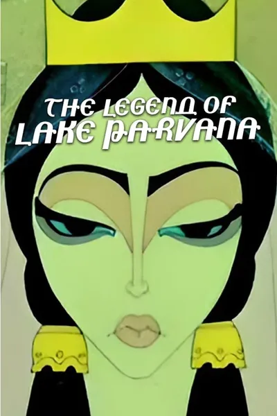The Legend of Lake Parvana
