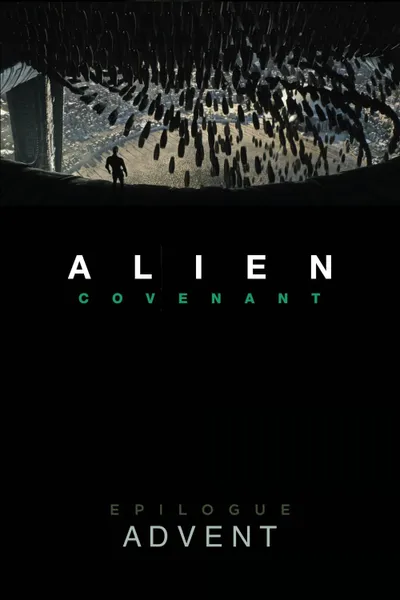 Alien: Covenant - Epilogue: Advent