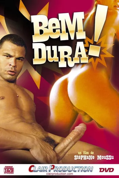 Bem Dura!