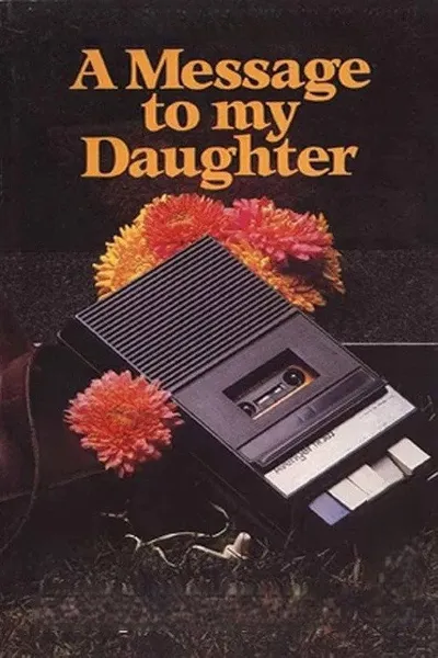 Message to My Daughter