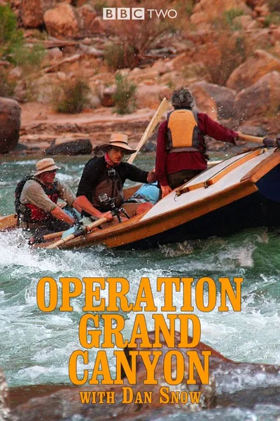 Operation Grand Canyon With Dan Snow