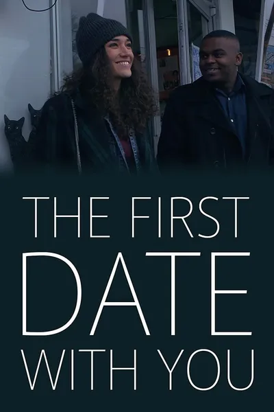 The First Date with You