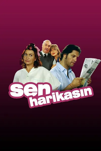 Sen Harikasın