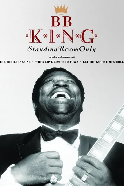 B.B. King Standing Room Only