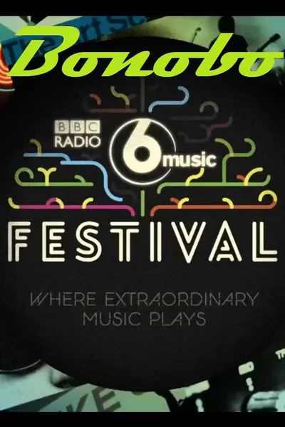 Bonobo: BBC Radio 6 Music Festival