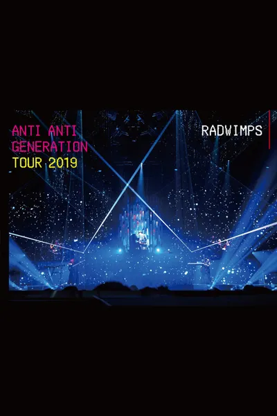 Anti Anti Generation Tour 2019